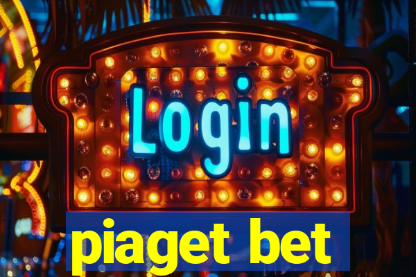 piaget bet