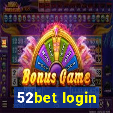 52bet login