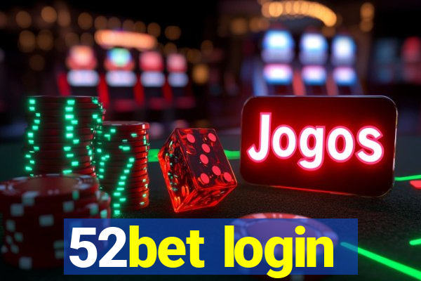 52bet login