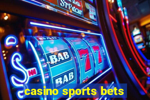 casino sports bets