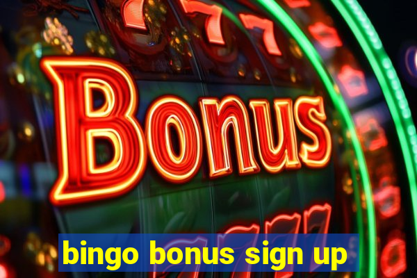 bingo bonus sign up