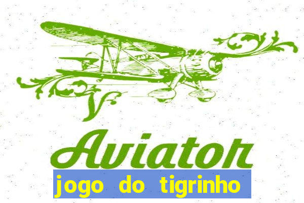 jogo do tigrinho com depósito de r$ 1