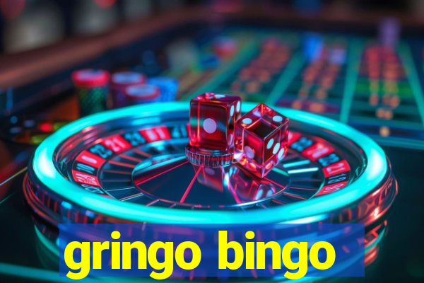 gringo bingo