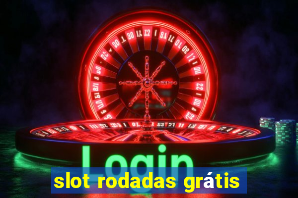 slot rodadas grátis