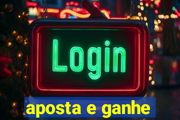 aposta e ganhe