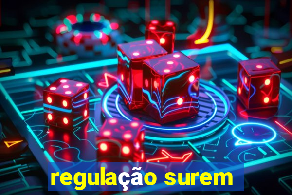 regulação surem