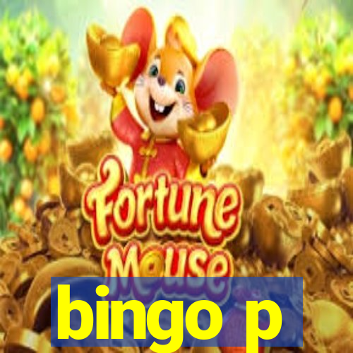 bingo p