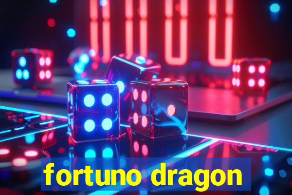 fortuno dragon