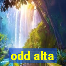 odd alta