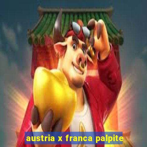 austria x franca palpite