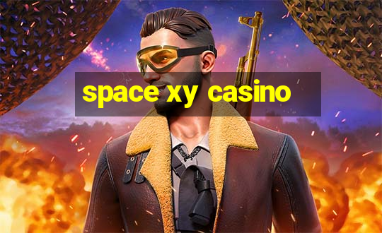 space xy casino