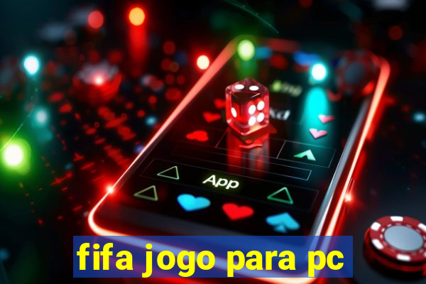 fifa jogo para pc