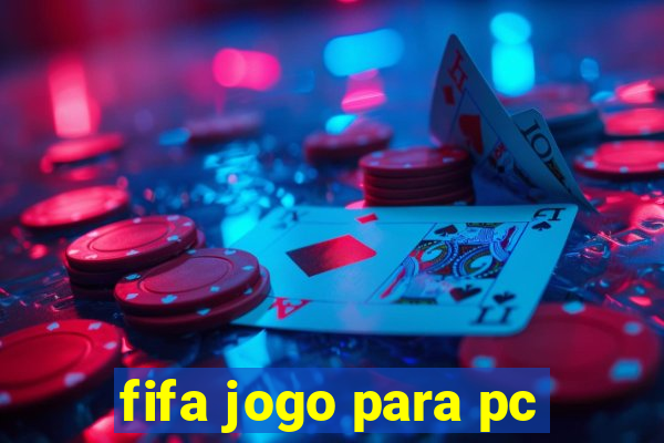 fifa jogo para pc