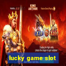 lucky game slot