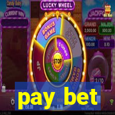 pay bet