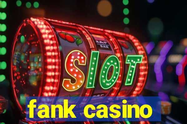 fank casino