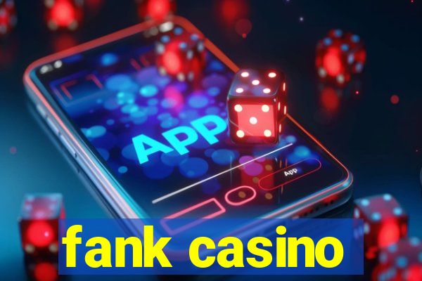 fank casino