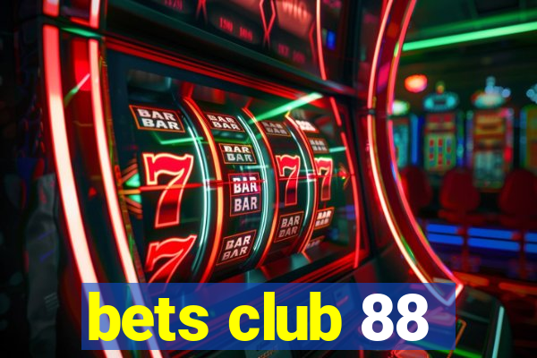 bets club 88