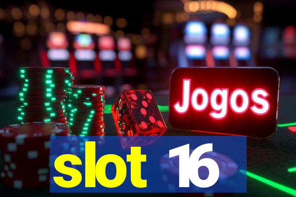 slot 16