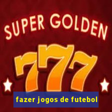 fazer jogos de futebol