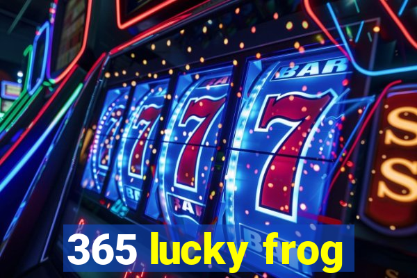 365 lucky frog