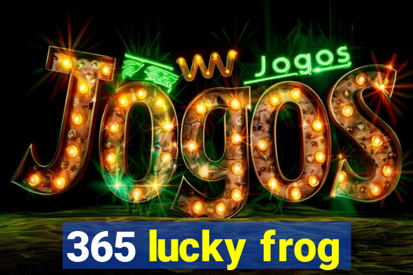 365 lucky frog