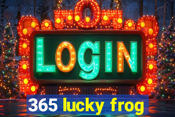 365 lucky frog