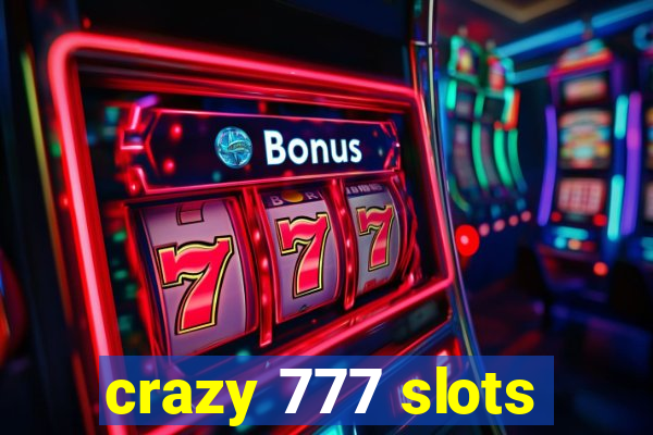 crazy 777 slots