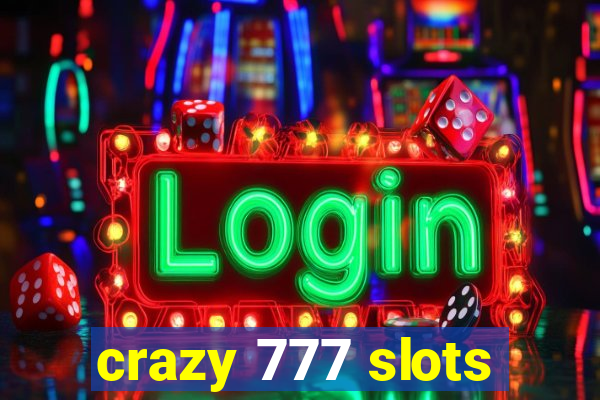 crazy 777 slots