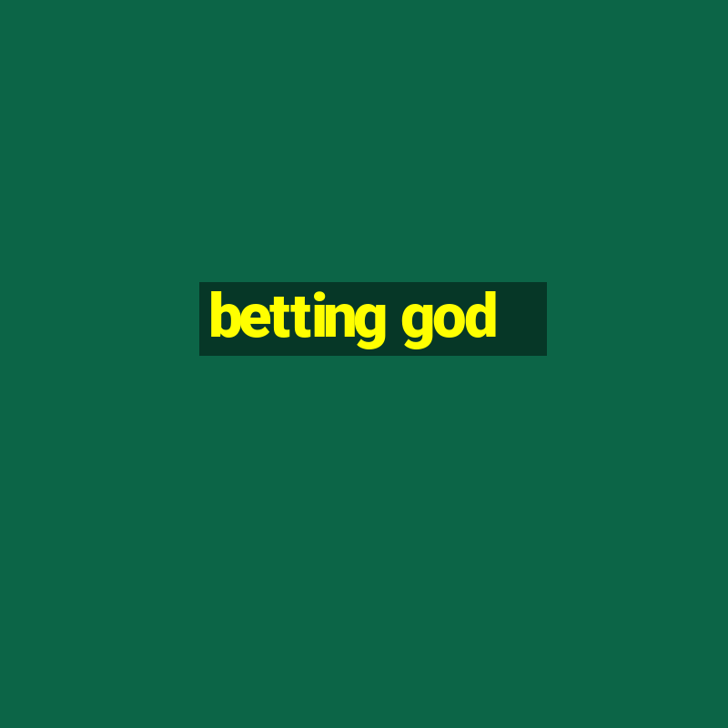 betting god