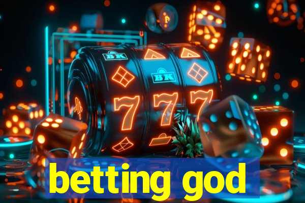 betting god