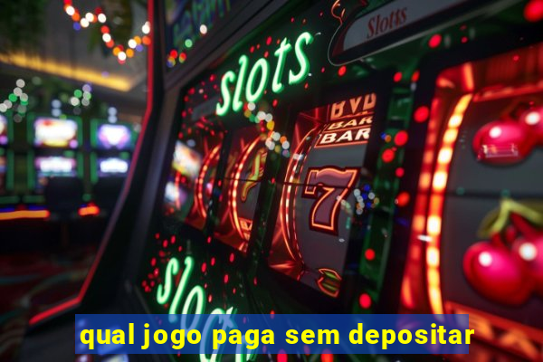 qual jogo paga sem depositar