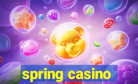 spring casino