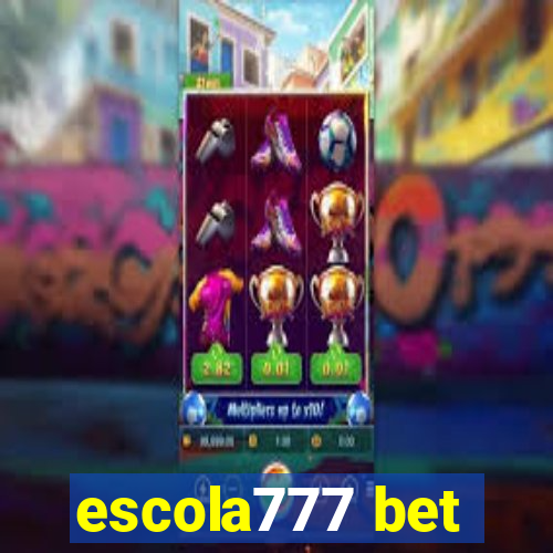 escola777 bet