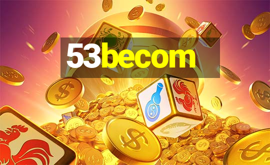 53becom