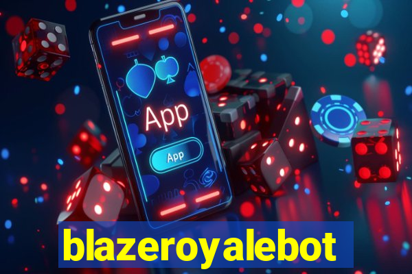 blazeroyalebot