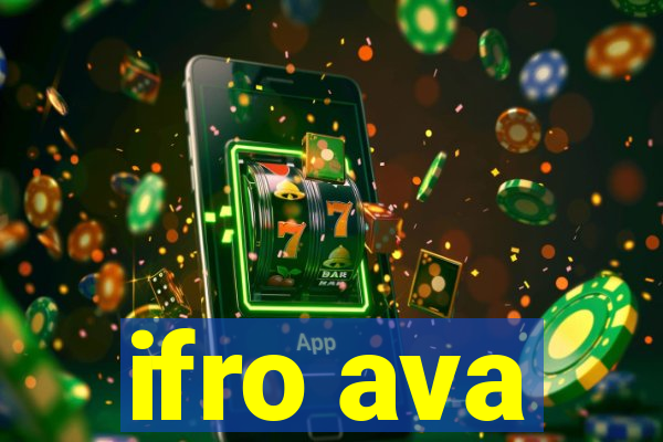 ifro ava