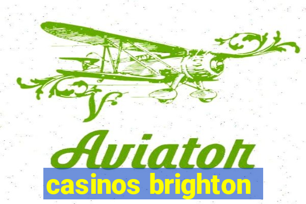 casinos brighton