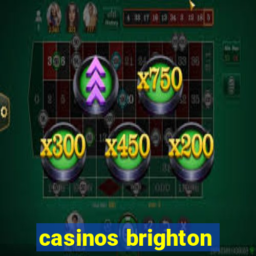 casinos brighton