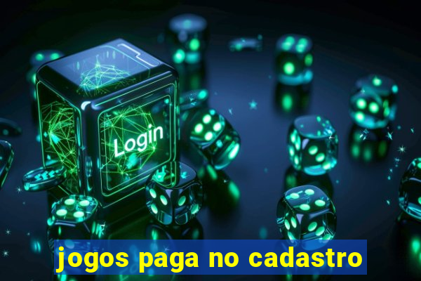 jogos paga no cadastro