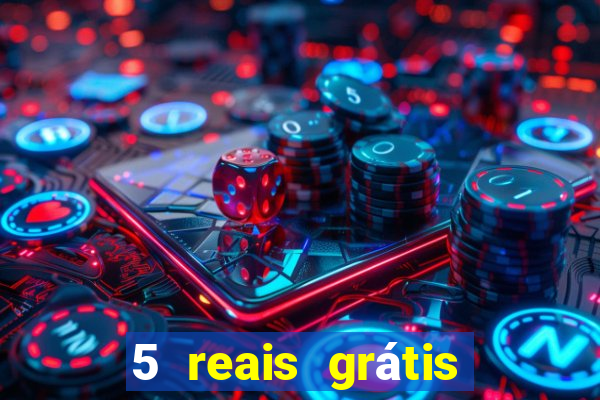 5 reais grátis para apostar