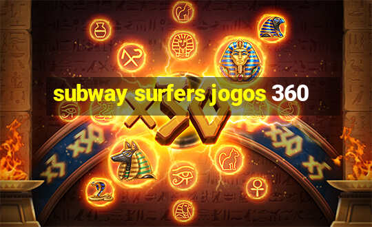 subway surfers jogos 360