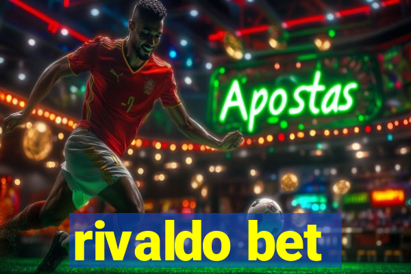 rivaldo bet