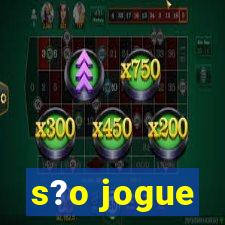 s?o jogue