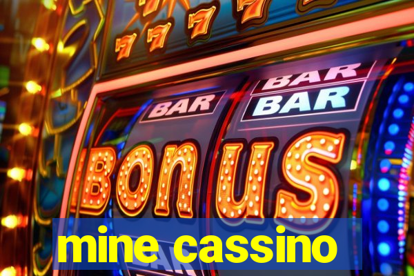 mine cassino