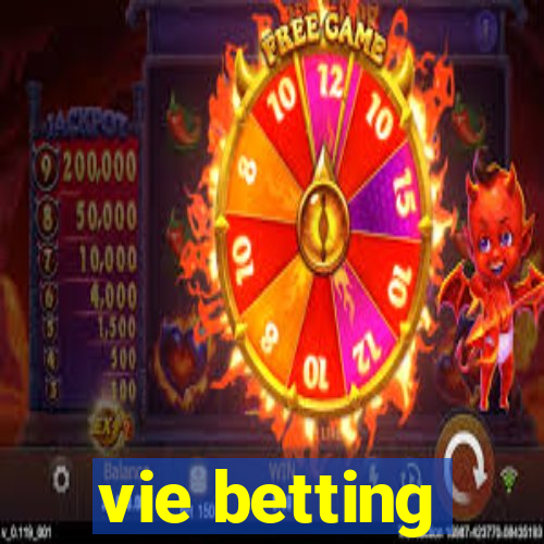 vie betting