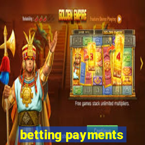 betting payments