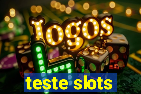 teste slots