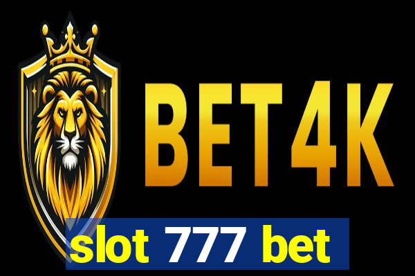 slot 777 bet