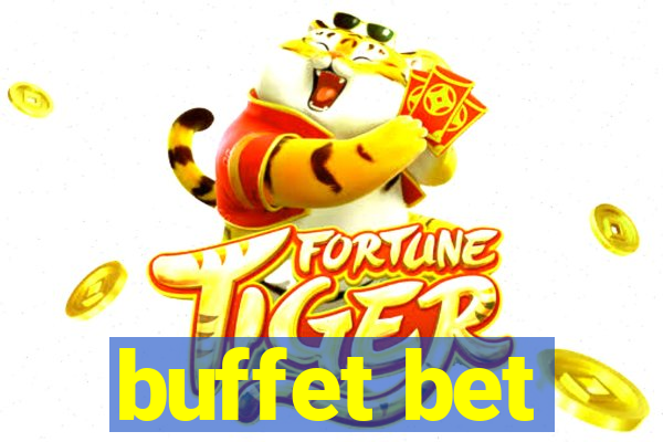 buffet bet